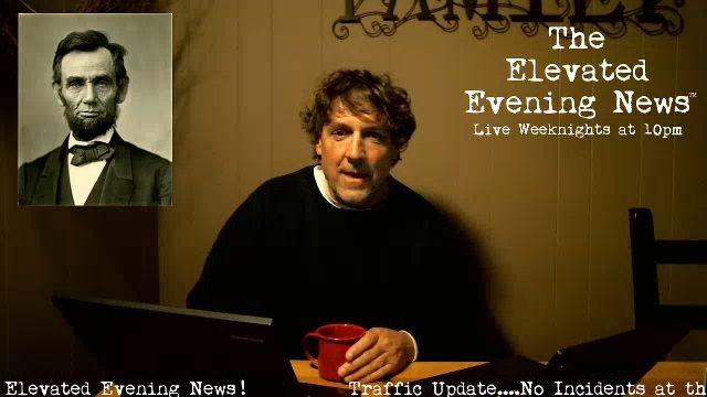 The Elevated Evening News™ Live Tonight at 10pm…Tonight’s Replays Are Below