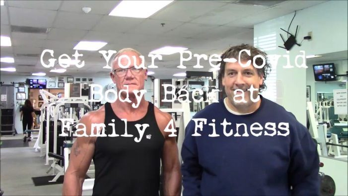 Your Road to a Pre-Covid Body in a Post-Covid World Starts at Family 4 Fitness!