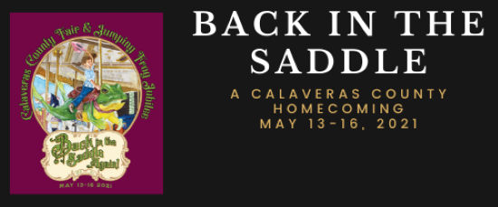 Back in The Saddle! A Calaveras County Homecoming May 13th-16th 2021