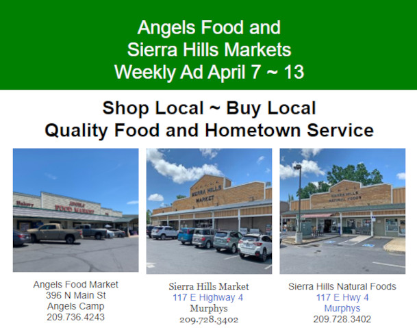 ﻿Angels Food and Sierra Hills Markets Weekly Ad April 7 ~ 13