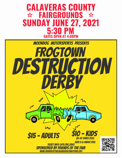 Frogtown Destruction Derby at Calaveras County Fairgrounds on Sunday, June 27, 2021 at 5:30 PM
