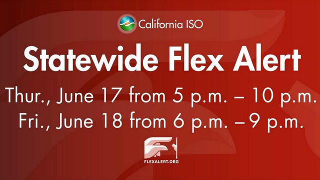 Flex Alert for Possible Power Outages Extended a Second day Through Friday!