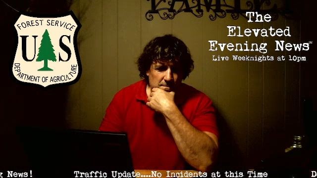 The Elevated Evening News™ Live Tonight at 10pm…Tonight’s Replay is Below