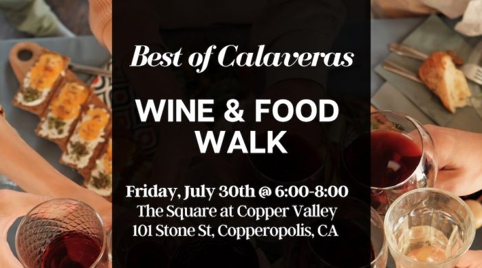 Tickets Selling Fast for Best of Calaveras “Wine & Food Walk”