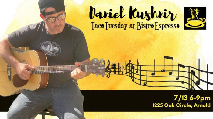 Daniel Kushnir Tonight at Taco Tueday at Bistro Espresso!