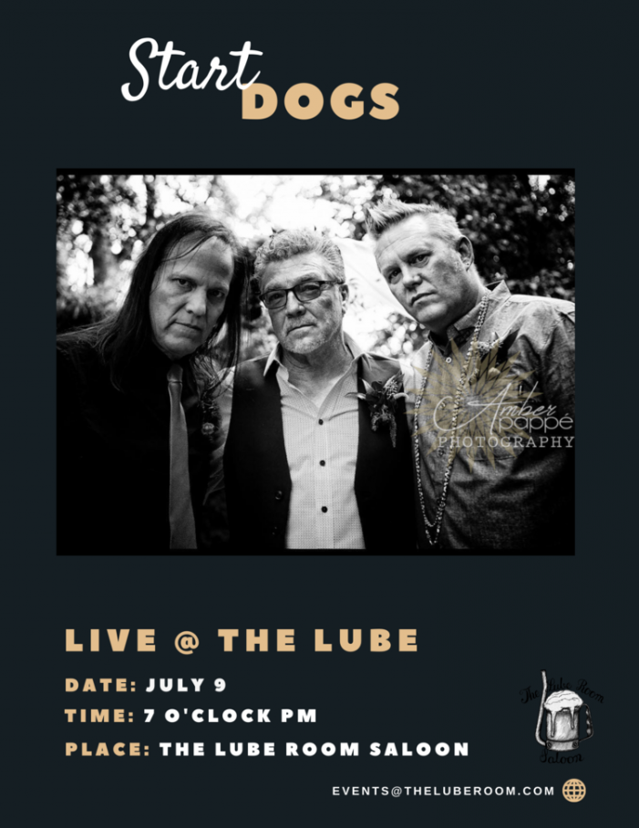 The Start Dogs are Playing Tonight at the Lube Room!!