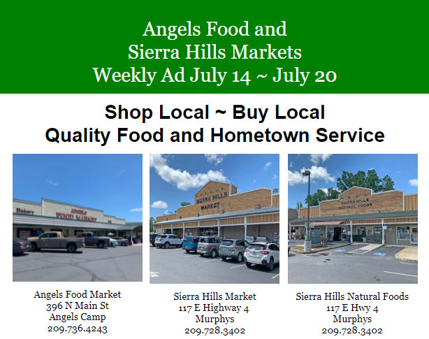 ﻿Angels Food and Sierra Hills Markets Weekly Ad July 14 ~ July 20