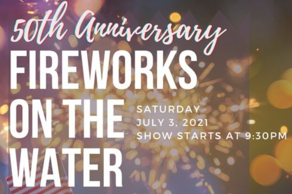 50th Anniversary Fireworks on the Water at Don Pedro Lake!