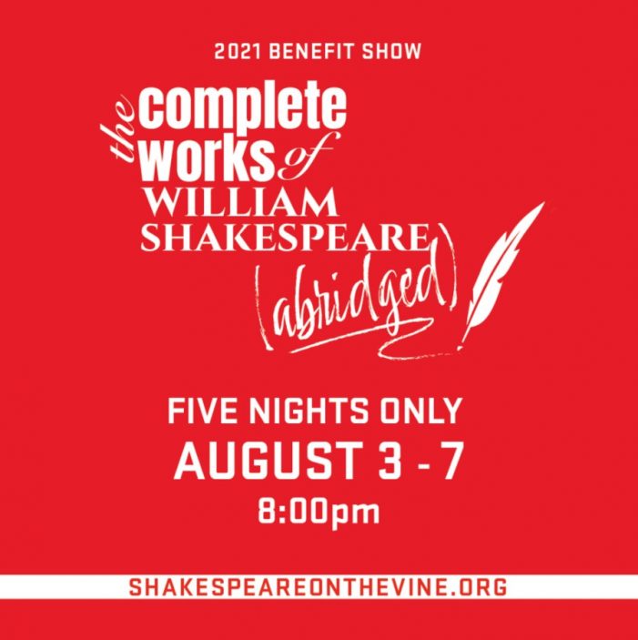 The Complete Works of William Shakespeare!  August 3-7 at Brice Station Vineyards!