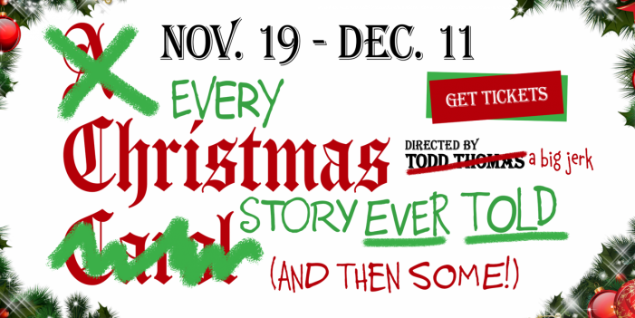 Every Christmas Story Ever Told…And Then Some at Murphys Creek Theatre!