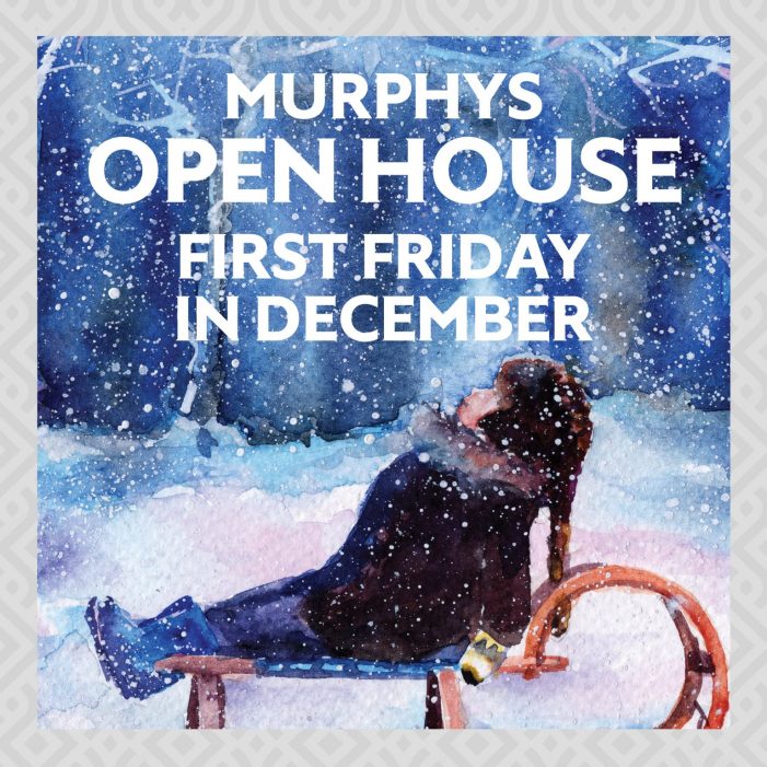 Murphys Open House is December 3, 2021