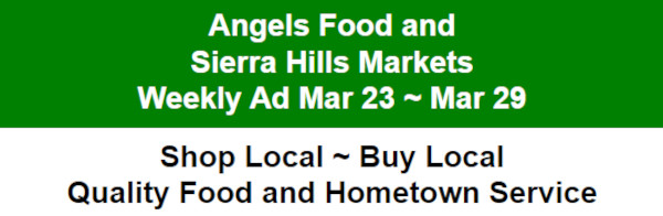 Angels Food and Sierra Hills Markets Weekly March 23rd ~ 29th