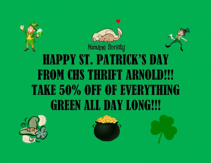 St. Patrick’s Day 50% Off Everything Green at The CHS Thrift Store in Arnold!