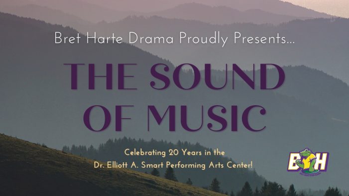 The Sound Of Music by Bret Harte Drama Performed Through April 7th