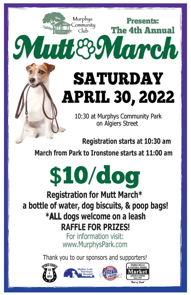 The 4th Annual Murphys Community Club’s Mutt March is April 30th