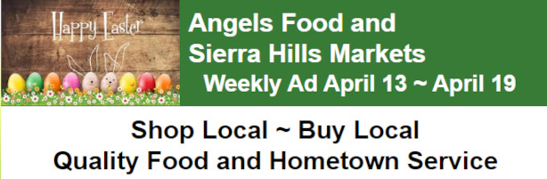 Angels Food and Sierra Hills Markets Weekly Ad & Grocery Specials April 13th ~ April 19th