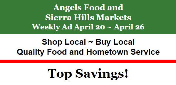 Angels Food and Sierra Hills Markets  Weekly Ad April 20 ~ April 26