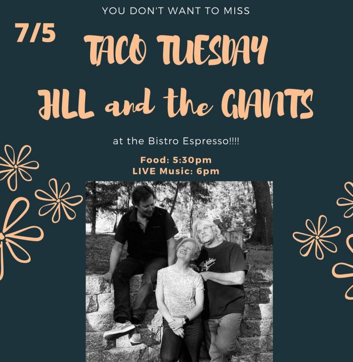 Jill and the Giants Tonight at Bistro Espresso’s Taco Tuesday