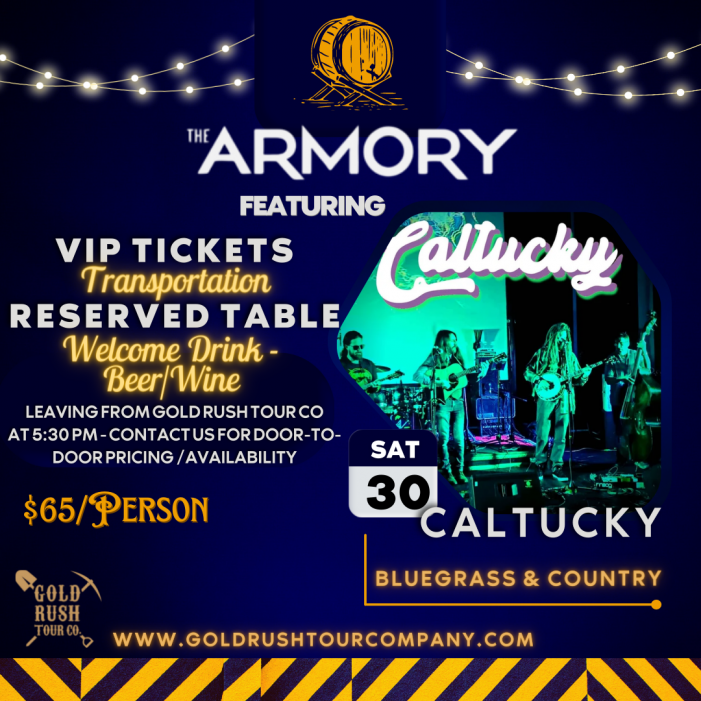 “Caltucky” Live Concert at Armory Sonora VIP Seating…Only 20 Tickets Left!
