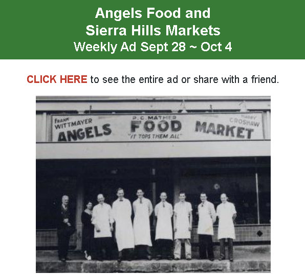 Angels Food and Sierra Hills Markets Weekly Ad Sept 28 ~ Oct 4