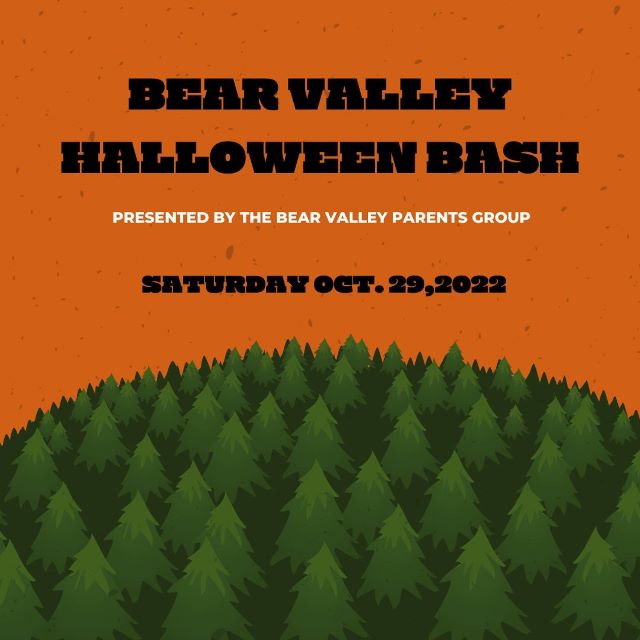 Looking for Saturday Plans? Bear Valley Parents Group is Hosting Halloween Bash This Saturday!