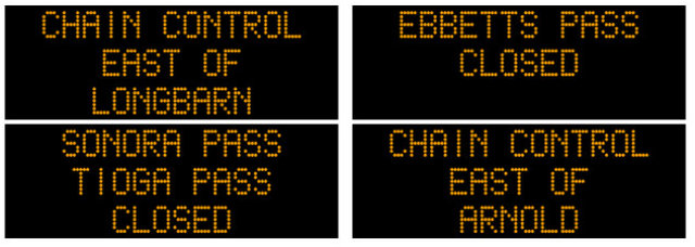 Chain Controls on Hwys 88, 4 & 108.  Ebbetts, Sonora & Tioga Passes Remain Closed.