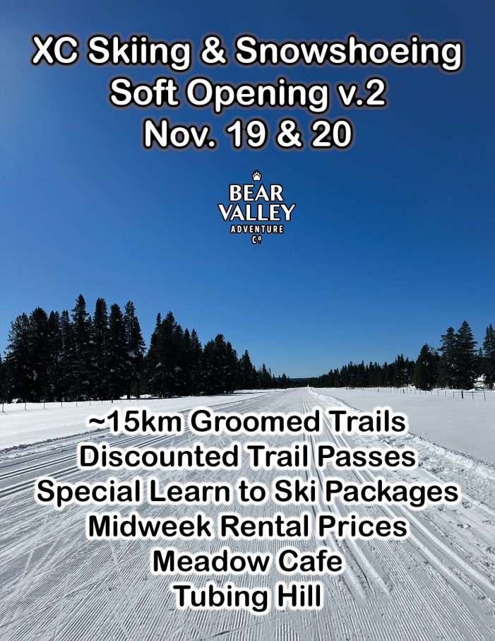 Bear Valley Adventure Company will have Cross Country Skiing, Snowshoeing & Tubing This Weekend!!