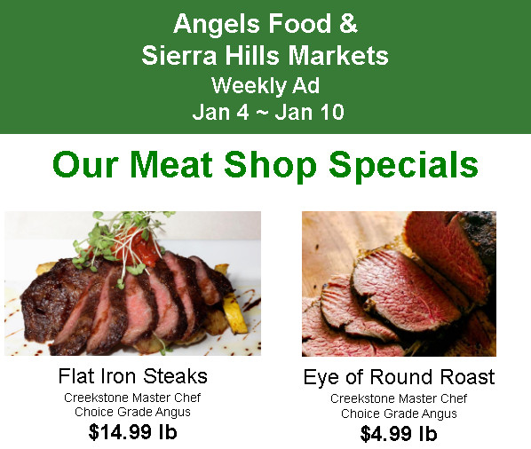 Angels Food & Sierra Hills Markets Weekly Ad Jan 4 ~ Jan 10!  Shop Local & Save!