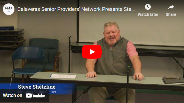 Calaveras Senior Providers’ Network Presents Steve Shetzline of the Murphys Senior Center