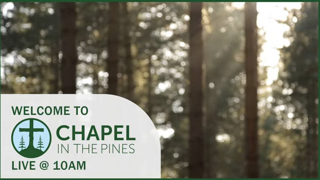 Chapel in the Pines Sunday Service, September 24th, 2023