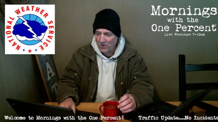 Mornings with the One Percent™ Live Weekdays 7-10am, This Morning’s Replays are Below!