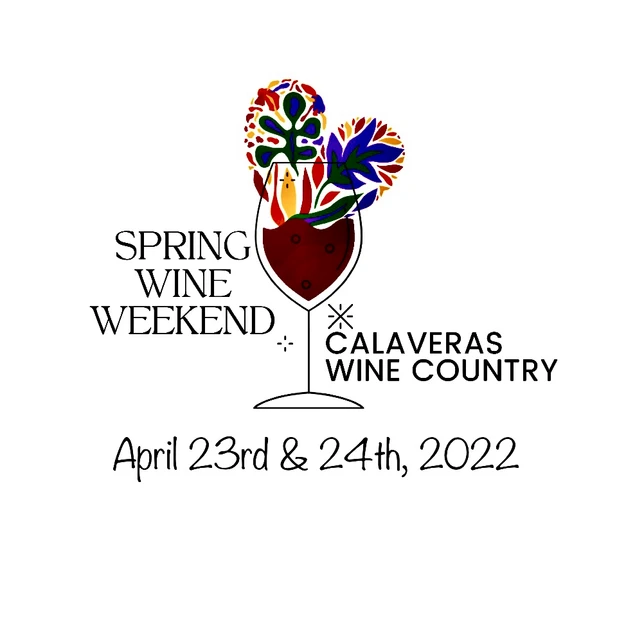 The 2023 Calaveras Wine Weekend is April 22nd & 23rd! Continues on Through Today!