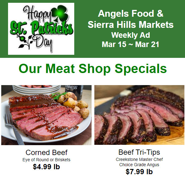 Angels Food & Sierra Hills Markets Weekly Ad  Mar 15 ~ Mar 21!  Shop Local & Save Green!