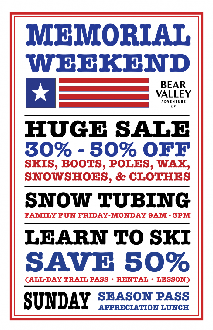 Cross County Skiing, Snow Tubing & Huge Sale Awaits You in Bear Valley!!  It’s Not Too Late to Ski!!!