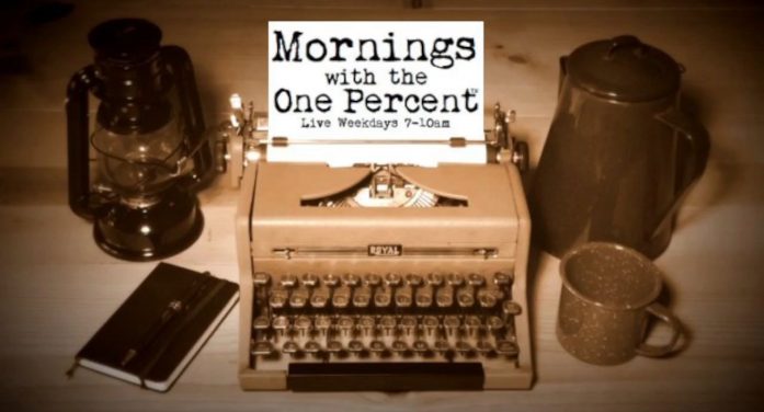 Mornings with the One Percent™ This Morning’s Replay is Below!