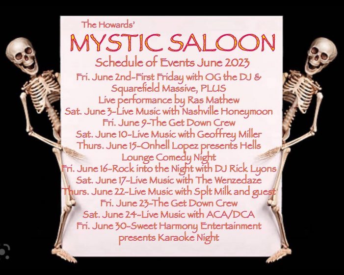 Howard’s Mystic Saloon is Your Place to Play in June!