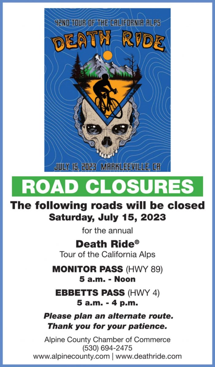 Reminder Hwy 4 Over Ebbetts Pass Closed for the Death Ride Tomorrow!