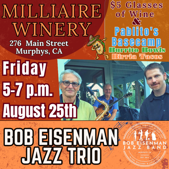 The Bob Eisenman Jazz Trio at Milliaire Winery on August 25th