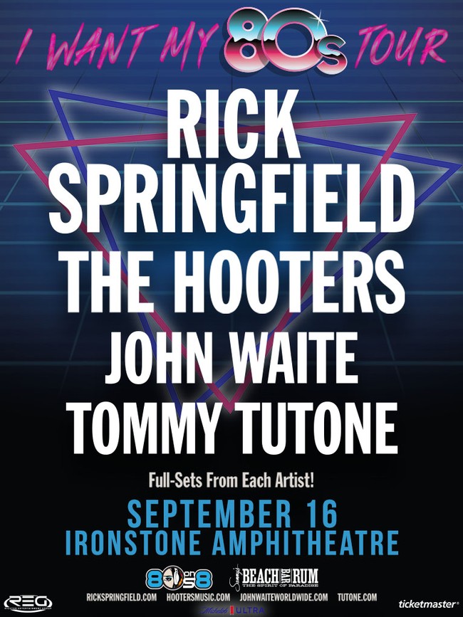 “I Want My 80’s” Tour – Rick Springfield, The Hooters, John Waite & Tommy Tutone is Rock n Rolling Into Ironstone