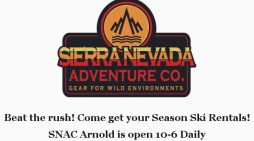 Beat the Rush! Come get your Season Ski Rentals! SNAC Arnold is open 10-6 Daily