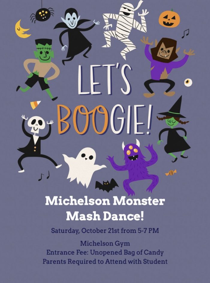 The Monster Mash Dance by the Michelson Parents Club is October 21st!