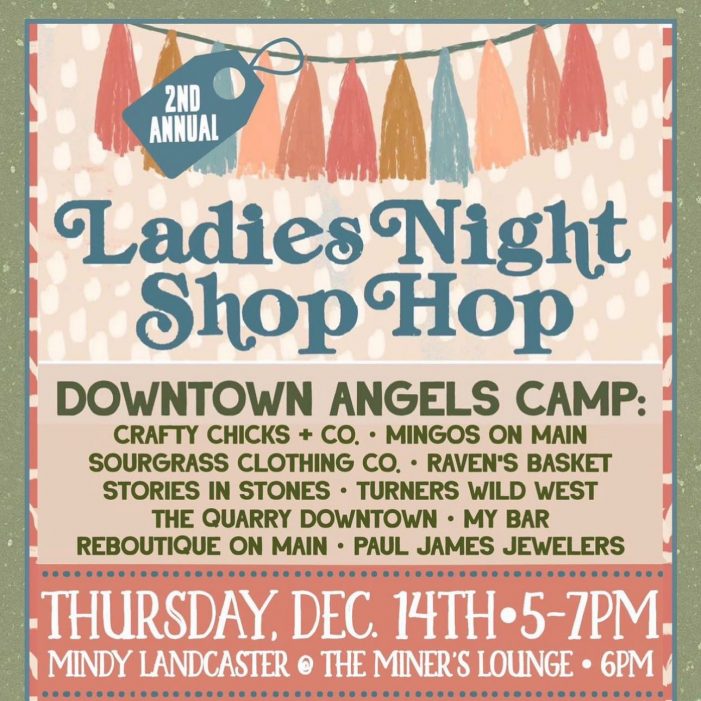 It’s Ladies Night Tonight in Downtown Angels Camp!!