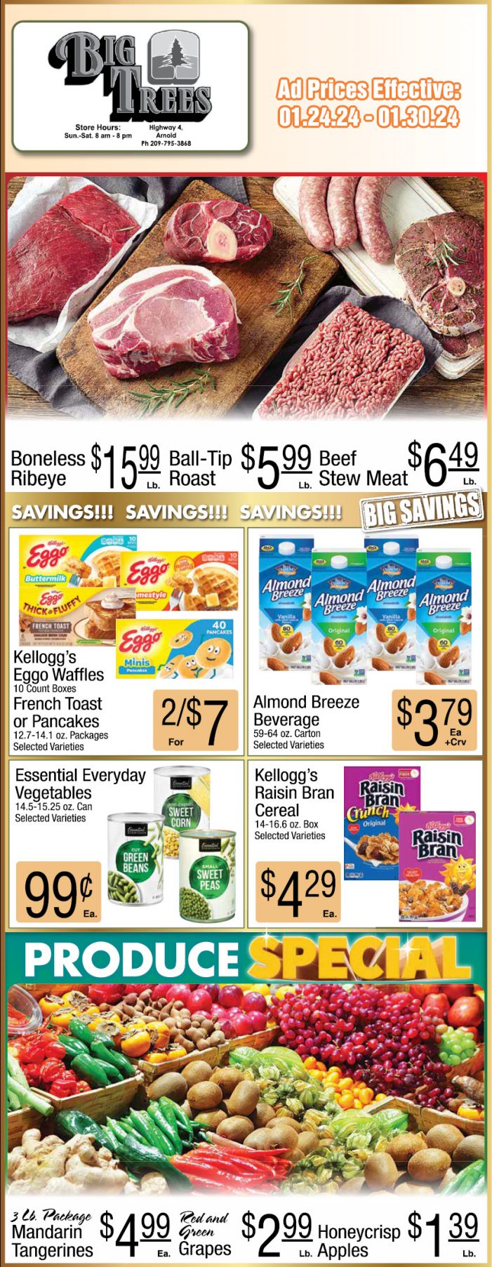 Big Trees Market Weekly Ad, Grocery, Produce, Meat & Deli Specials Through January 30th! Shop Local & Save!