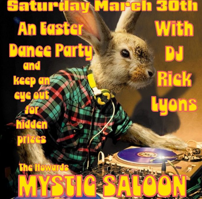 An Adult Easter Party & “Egg Hunt” at Howard’s Mystic Saloon