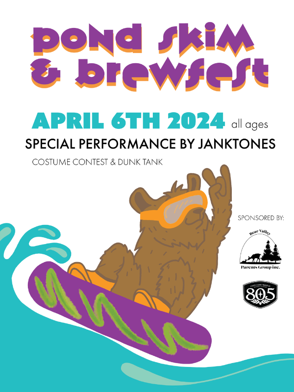 The 2024 Bear Valley Pondskim & Brewfest is April 6th