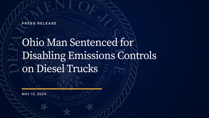 Ohio Man Sentenced for Disabling Emissions Controls on Diesel Trucks