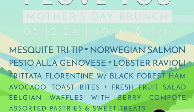 Mother’s Day Brunch at Ironstone Vineyards