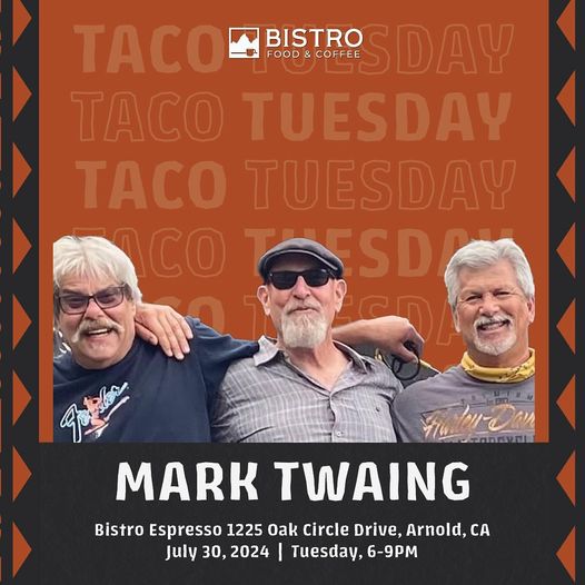 Taco Tuesday Featuring Mark Twaing at The Bistro
