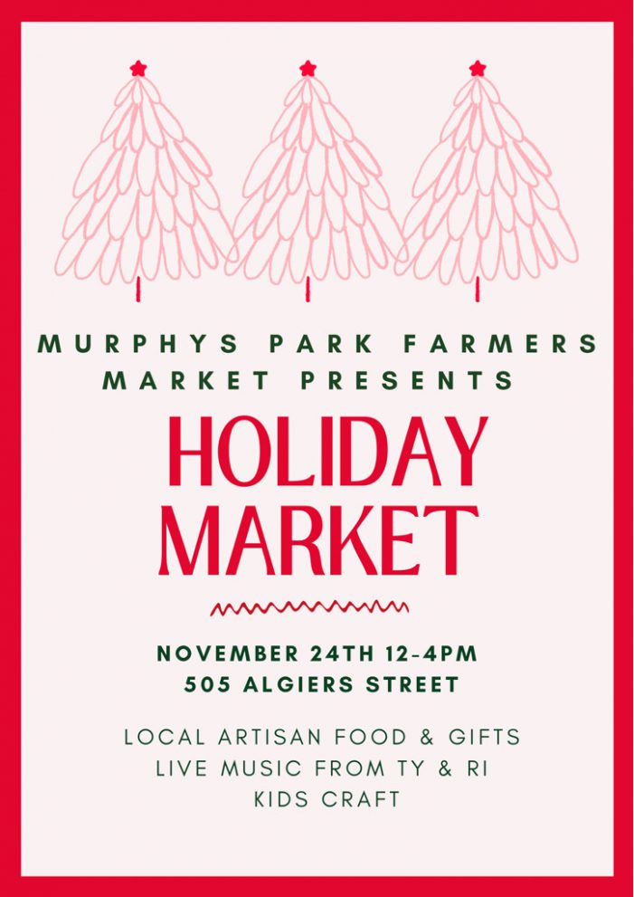 Holiday Market Presented by Murphys Park Farmers Market