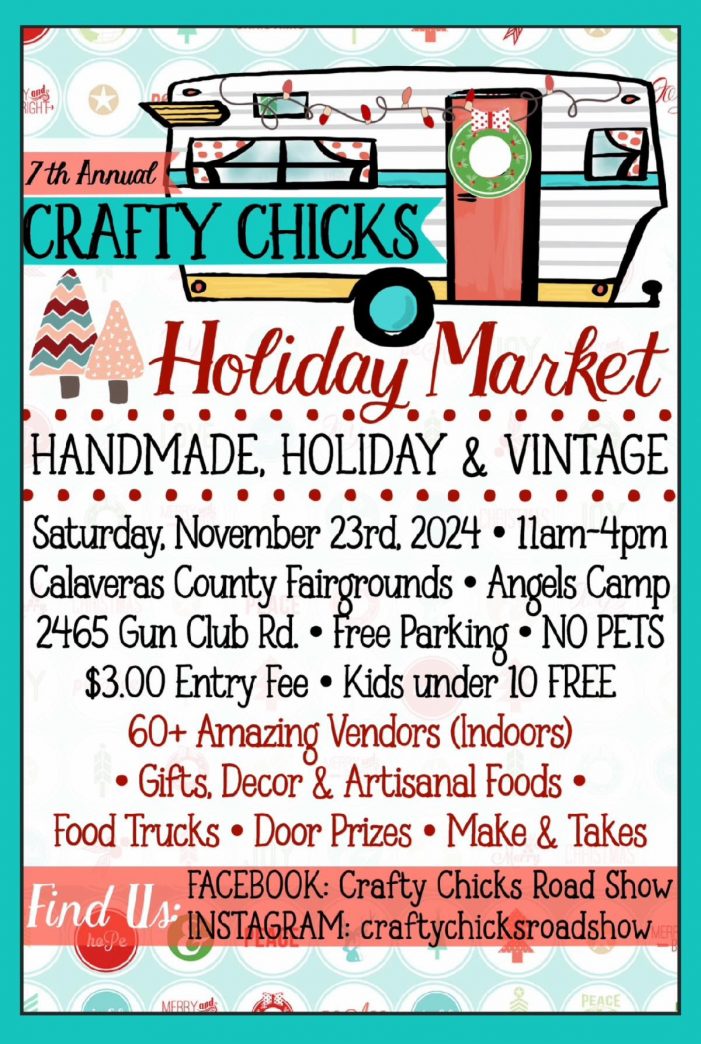 The 7th Annual Crafty Chicks Holiday Market at Calaveras County Fairgrounds